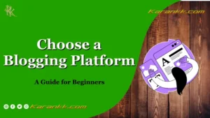 Choose a Blogging Platform