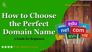 How to Choose the Perfect Domain Name