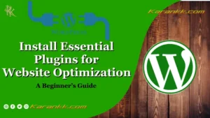 Install Essential Plugins for Website Optimization