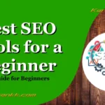 Best SEO Tools for a Beginner