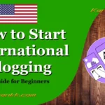 How to Start International Blogging