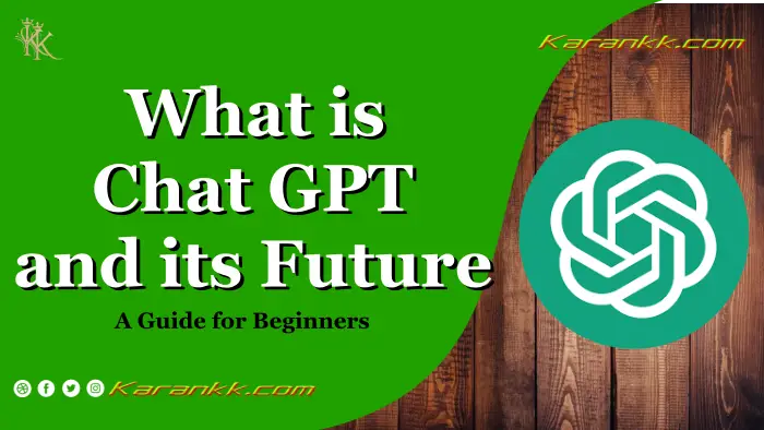 What is Chat GPT, and what is its future
