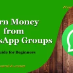 Earn Money from WhatsApp Groups